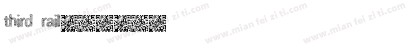 third rail字体转换